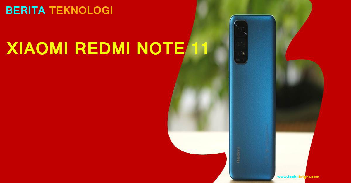 Redmi Note 11 Diluncurkan, Harga Ponsel 'Murmer' Rp 2 Juta