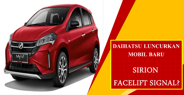 Daihatsu Luncurkan Mobil Baru 2 Juni 2022, Sirion Facelift Signal?