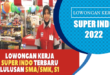 Lowongan Kerja Terbaru 2022 di Superindo Untuk Fresh Graduate Dari SMA/SMK Hingga S1