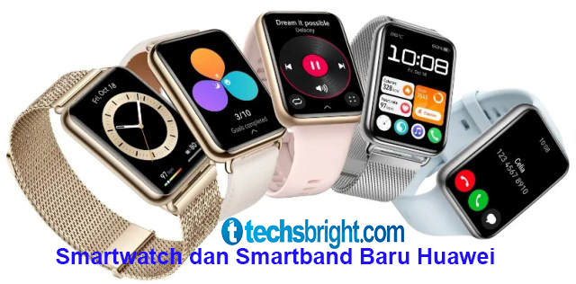 Resmi Dirilis, Fitur Smartwatch dan Smartband Baru Huawei Menggoda Anda