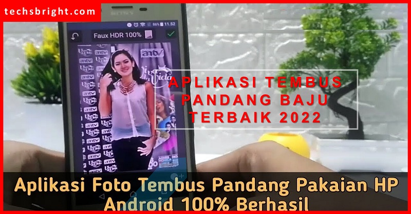 Aplikasi Tembus Pandang Baju Terbaik 2022