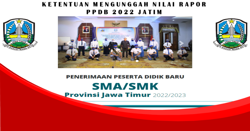 Ketentuan Mengunggah Nilai Rapor PPDB 2022 Jatim