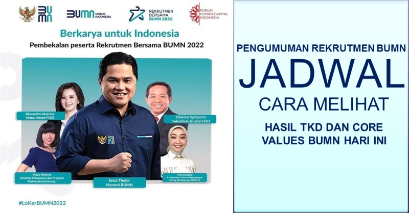 Pengumuman Rekrutmen BUMN, Jadwal dan Cara Melihat Hasil TKD dan Core Values ​​BUMN Hari Ini