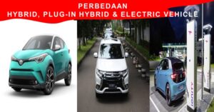 Perbedaan Antara Hybrid, Plug-in Hybrid dan Electric Vehicle?