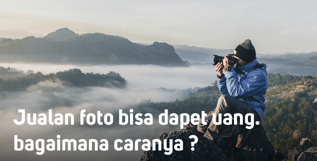 Aplikasi Menghasilkan Uang Dengan Menjual Foto Sampai Puluhan Juta