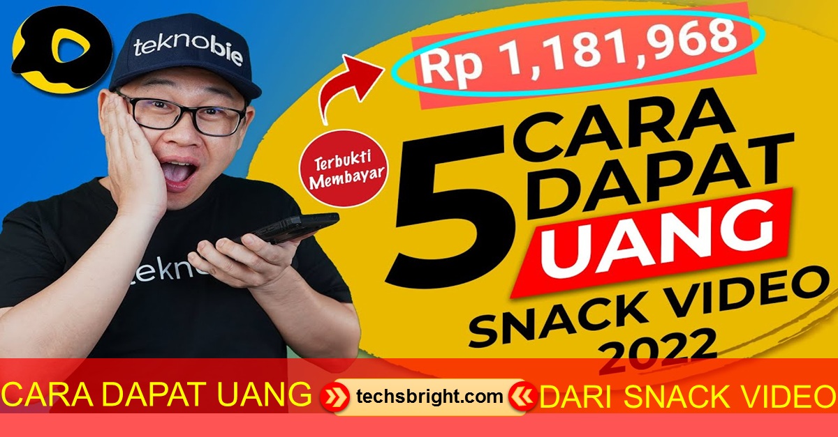 Cara Dapat Uang Dari Aplikasi Snack Video 2022