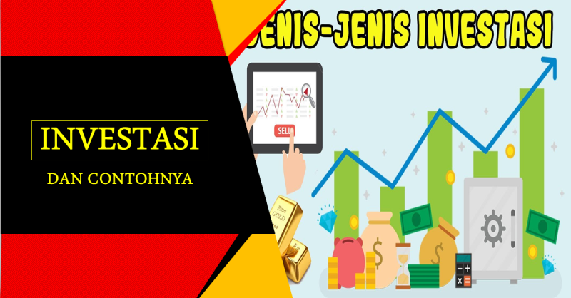 Investasi Adalah dan Contohnya