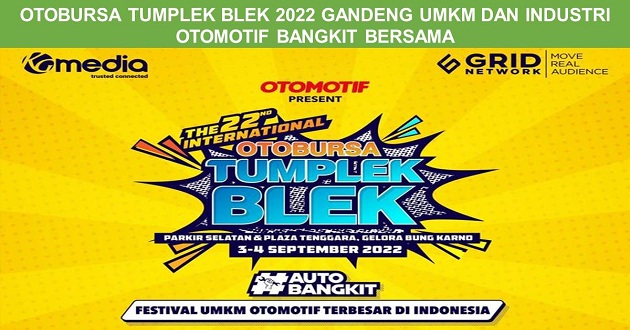 Otobursa Tumplek Blek 2022 Gandeng UMKM dan Industri Otomotif Bangkit Bersama