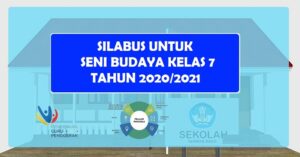 Silabus Untuk Seni Budaya K13 SMP Kelas 7 Tahun 2020/2021