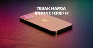 Tebak Harga iPhone 14 Series Sebelum Diluncurkan 7 September 2022