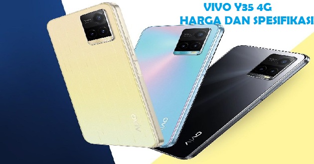 Vivo Y35 4G Sudah Bisa Dibeli di Indonesia, Ini Harga dan Spesifikasinya