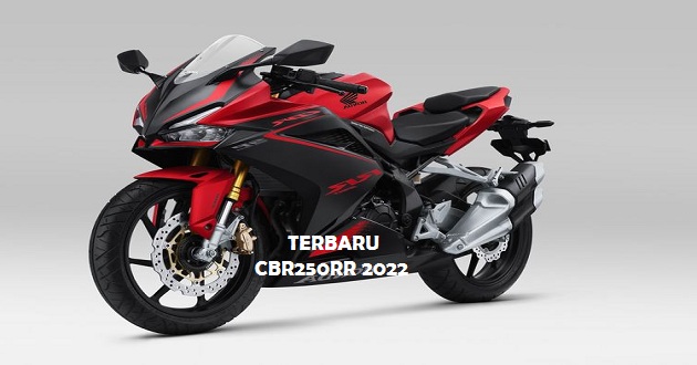 Terbaru CBR250RR 2022